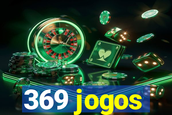 369 jogos